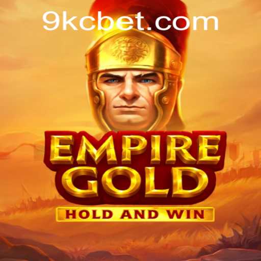 Discover the Thrilling World of EmpireGold: A Gaming Experience with KC BET
