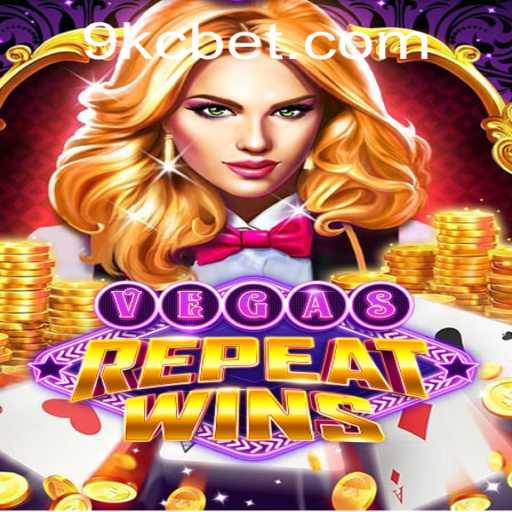 Explore the Excitement of VegasRepeatWins with KC BET